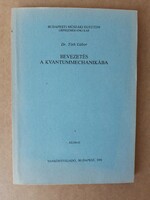 Bevezetés a kvantummechanikába - Dr. Tóth Gábor