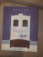Krivarics Ditta: Régiből újat