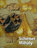 Csák Ferenc(szerk.): Schéner Mihály