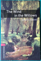 Kenneth Grahame: The Wind in the Willows ( A Szél lengeti a fűzfákat ) angol nyelvű regény 3. szint