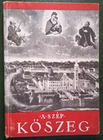 Antik útikönyv A Szép Kőszeg 1943