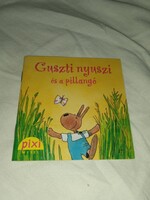 Heribert Schulmeyer - Guszti nyuszi és a pillangó - Új, olvasatlan és hibátlan példány
