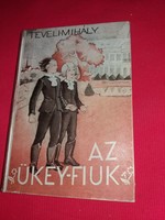 1920.Teveli ( Maurer) Mihály: Az Ükey-fiúk IFJÚSÁGI REGÉNY könyv Franklin-Társulat