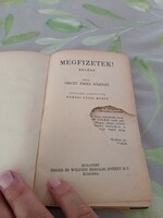 Báró Orczy Emma Megfizetek! regény Singer & wolfner