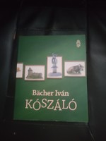 Bächer Iván-Kószáló útikönyv.