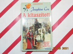 Josephine Cox - A kitaszított