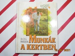 Dr. D. G. Hessayon - Munkák a kertben - Kertszakértő sorozat