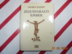 Nyirő József - Jézusfaragó ember