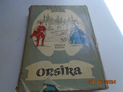 Ignácz Rózsa:"Orsika" regény, Móra Ferenc Könyvkiadó,1963