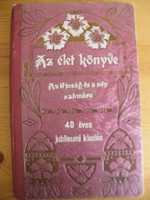 Dolinay Gyula: Az élet könyve - Az ifjúság és a nép számára 40 éves jubileumi kiadás -