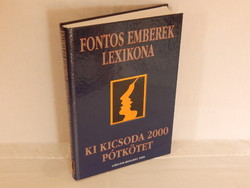 Fontos Emberek Lexikona ki kicsoda 2000 pótkötet
