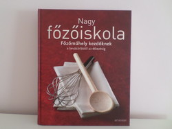 Nagy főzőiskola (Főzőműhely kezdőknek a bevásárlástól az étkezésig) könyv