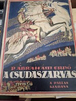 A csudaszarvas.Drahos István Ex librissel.Klausz Gyula dedikációjával.  1900.-Ft