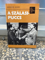Rozsnyói Ágnes: A Szálasi-puccs (1962-es kiadású)