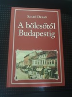 A bölcsőtől Budapestig Szabó Dezső új könyv