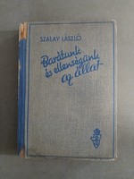 Szalay László - Barátunk és ellenségünk az állat