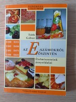 Tóth Gábor - Az E-számokról őszintén (könyv)