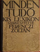 Ferenczi Zoltán: Mindentudó kis lexikon 1913