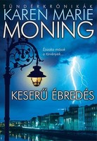 Karen Marie Moning: Keserű ébredés