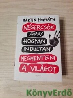Martin Horváth: Négercsók avagy hogyan indultam megmenteni a világot