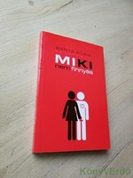 Berta Ádám: Miki nem finnyás