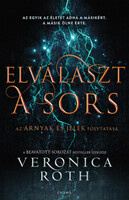 Veronica Roth: Elválaszt a sors