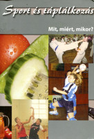 Szerkesztő: W. Csoma Éva: Sport és táplálkozás