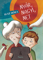 Igaz Dóra: Nyár, nagyi, net