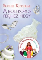 Sophie Kinsella: A boltkóros férjhez megy