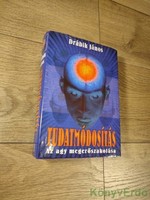 Drábik János: Tudatmódosítás