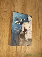 K. A. Tucker: In Her Wake / Sodrás