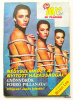 1987 március    /  MV - MI VILÁGUNK  /  Régi ÚJSÁGOK KÉPREGÉNYEK MAGAZINOK Ssz.:  26966