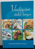 Pannon Lapok - Vendégváró Ételek Könyve ("Olvasóink kedvenc receptjei")