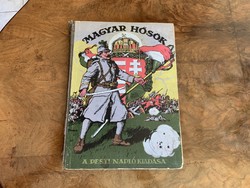 Magyar Hősök/ Pesti Napló kiadása 1916