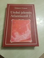 Utolsó jelentés Atlantiszról 2. Görgey Gábor új könyv