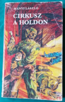 'Mányi László: Cirkusz a Holdon > Gyermek- és ifjúsági irodalom > Fantasztikus