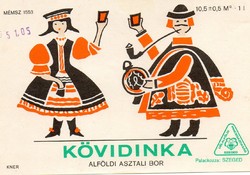 Borcímke: Szeged Kövidinka.