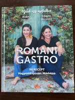Budai Zsanett – Tonté Barbara: Romani gastro  (50 recept, hagyományosan, másképp) (R)