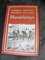 Huszárkönyv Lázár Balázs-Soó Péter-Szabó Péter-Szántó Nóra új könyv