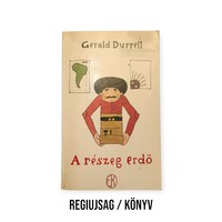 1996 - Gerald Durell - A részeg erdő / Eredeti Kiadású Könyv