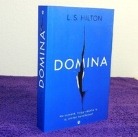 L.S.Hilton : Domina  -- erotikus thriller