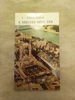 Varga József: A szegedi Dóm tér