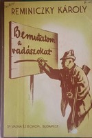 Bemutatom a vadászokat