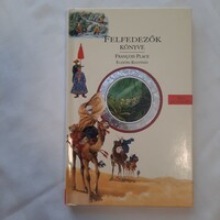 Francois Place: Felfedezők könyve / a szerző illusztrációival/   Elektra Kiadóház 1999.