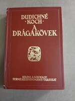 Dudichné-Koch - A drágakövek (reprint) - jó állapotú