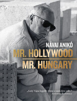 Návai Anikó: Mr. Hollywood / Mr. Hungary