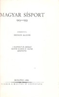 Hensch Aladár: Magyar Sísport 1913-1933