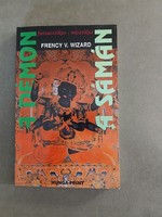 Frency V. Wizard - A démon - A sámán / két kisregény - Hunga-Print