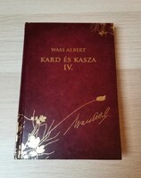 WASS ALBERT: KARD ÉS KASZA IV. - DíSZKIADÁS 7. KÖTET