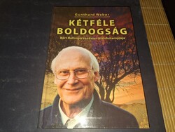 LEÁRAZÁS !!! Gunthard Weber: ﻿Kétféle boldogság  15000.-Ft